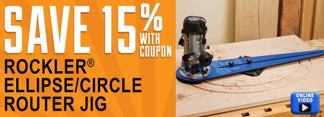 Save 15% with coupon on the Rockler Ellipse/Circle Router Jig