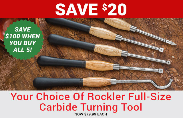 $20 off your choice of Rockler Full-Size Carbide Turning Tool