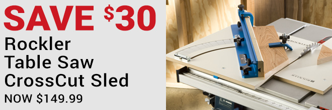 Save $30 on Rockler Table Saw Crosscut Sled