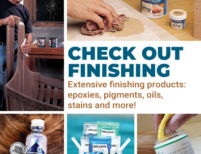 Check out Rockler's Extensive Finishing Products!