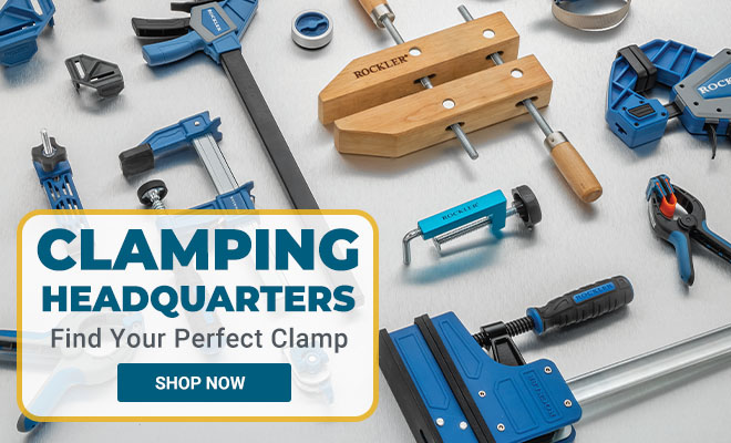 Rockler Is Your Clamping Headquarters