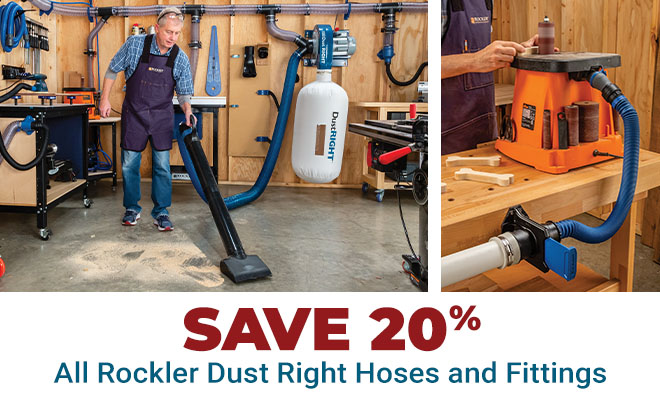 Save 20% off All Rockler Dust Right Hoses and Fittings