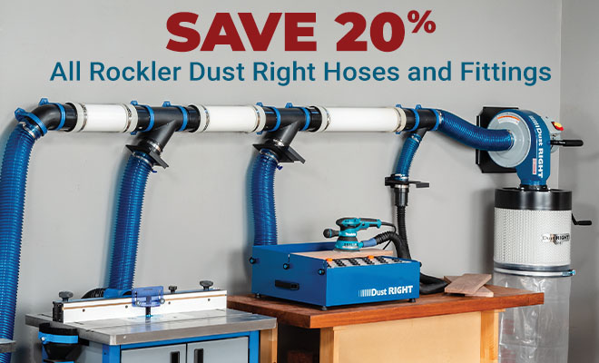 20% Off All Rockler Dust Right Hoses & Fittings