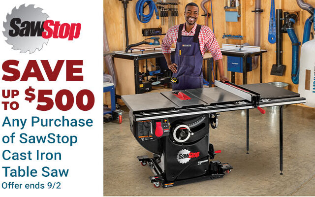 Save up to $500 on Any Purchase of SawStop Cast Iron Table Saws - Ends 9/2