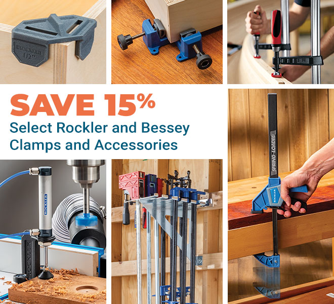 Save 15% on Select Rockler and Bessey Clamps and Accessories