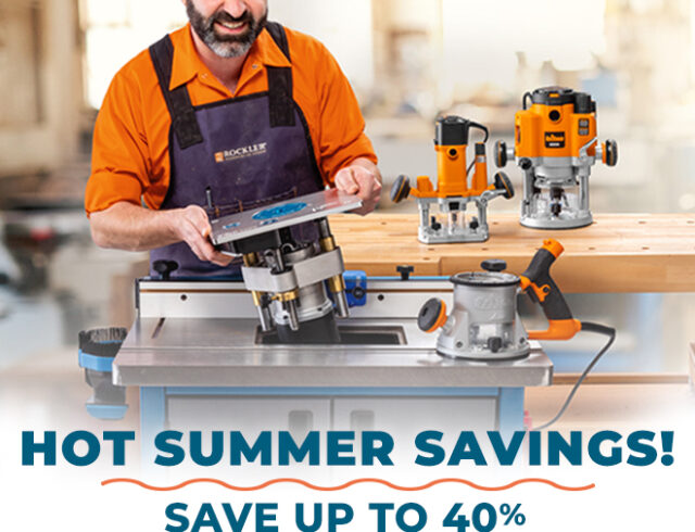 Rockler Hot Summer Savings - Save up to 40%