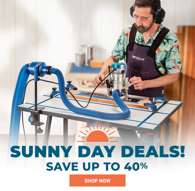 Rockler Sunny Day Deals - Save up to 40%