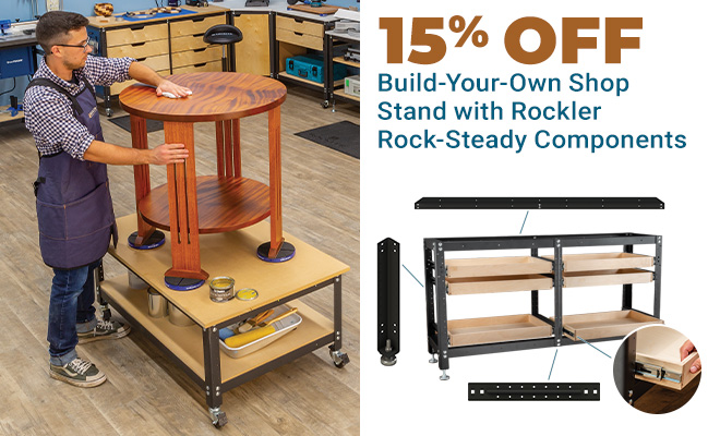 15% Off Build-Your-Own Shop Stand with Rockler Rock-Steady Components