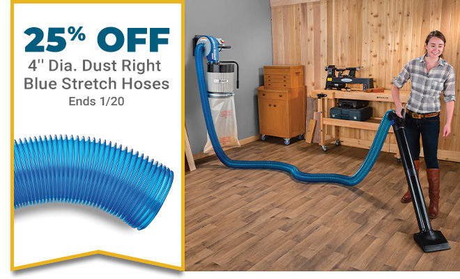 25% Off 4-inch Diameter Dust Right Blue Stretch Hoses - Ends 1/20