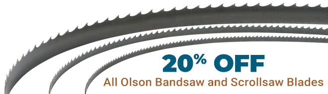 Save 20% on Olson Band Saw and Scrollsaw Blades