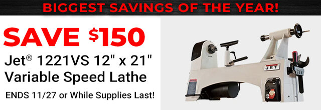 Save $150 on JET 1221VS Lathe